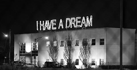 I Have A Dream